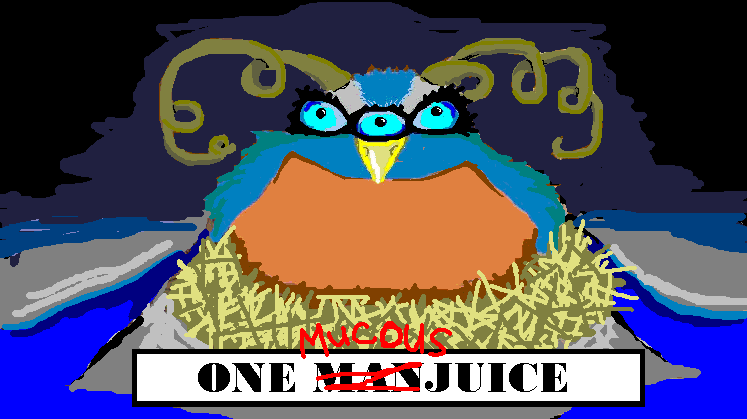 One Mucousjuice the Mangy Frothy Suckers by rcmgames